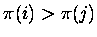 $\pi(i) > \pi(j)$