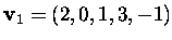 $\mbox{\bf v}_1=(2,0,1,3,-1)$