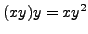 $ (xy)y=xy^{2}$