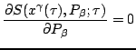 $\displaystyle \frac{\partial S(x^\gamma(\tau),P_\beta;\tau)}{\partial P_\beta}=0
$