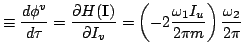 $\displaystyle \equiv\frac{d\phi^v}{d\tau}= \frac{\partial H(\mathbf{I})}{\partial I_v}= \left( -2\frac{\omega_1 I_u}{2\pi m}\right) \frac{\omega_2}{2\pi}$