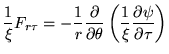 $ \displaystyle\frac{1}{\xi}F_{r\tau}=
-\frac{1}{r} \frac{\partial}{\partial\theta}\left( \frac{1}{\xi}
\frac{\partial \psi}{\partial \tau} \right)$