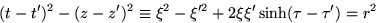 \begin{displaymath}
(t-t')^2-(z-z')^2\equiv\xi^2-\xi'^2+ 2\xi\xi' \sinh (\tau-\tau')=r^2
\end{displaymath}