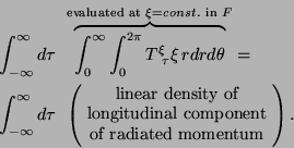 \begin{eqnarray*}
&\displaystyle\int_{-\infty}^\infty d\tau&
\overbrace{\int_{0...
...component}\\
\textrm{of radiated momentum}
\end{array}\right).
\end{eqnarray*}