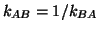 $k_{AB}=1/k_{BA}$