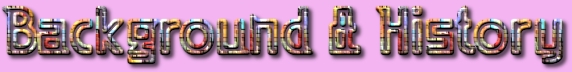 Background & History